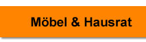 Möbel & Hausrat